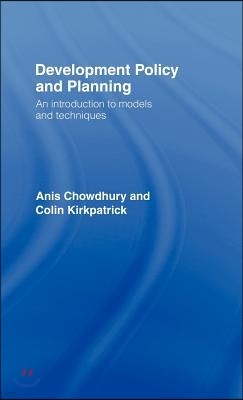 Development Policy and Planning: An Introduction to Models and Techniques