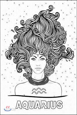 Color My Cover Horoscope Girl Journal - Aquarius: 100 Page 6 X 9 Ruled Notebook: Coloring Journal, Blank Notebook, Blank Journal, Lined Notebook, Blan