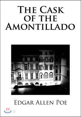 The Cask of the Amontillado