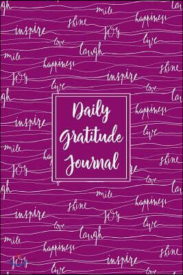 Gratitude Journal Inspiring Handwritten Words 6: Daily Gratitude Journal, 100 Plus Lined Pages With Two Days Per Page, Start Each Day With A Grateful