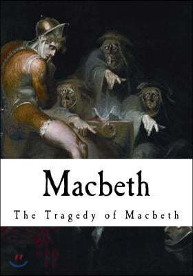 Macbeth: The Tragedy of Macbeth