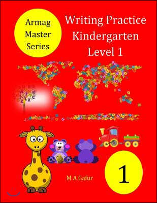 Writing Practice Kindergarten Level 1: 3 years to 4 years +