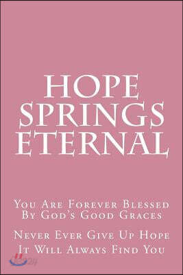 Hope Springs Eternal: You Are Blessed Journal with 150 lined pages 6 x 9 softcover