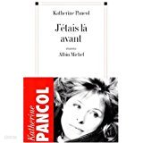 J'Etais La Avant (Romans, Nouvelles, Recits (Domaine Francais)) Paperback