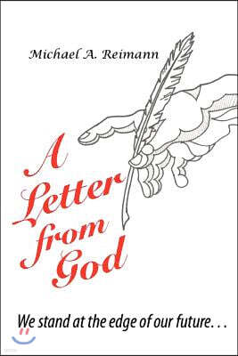 iUniverse.com A Letter from God: We Stand at the Edge of Our Future