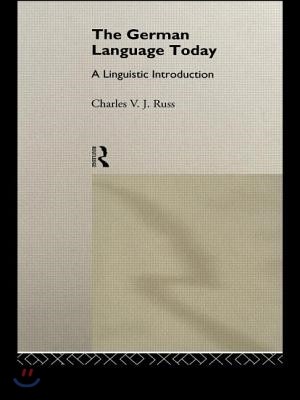 The German Language Today: A Linguistic Introduction