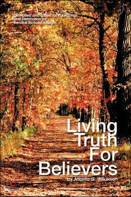 Living Truth for Believers by Atlanta G. Wilkerson