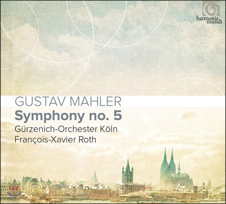 Francois-Xavier Roth 말러: 교향곡 5번 - 프랑스와 자비에 로트 (Mahler: Symphony No.5)