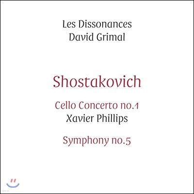 David Grimal Ÿںġ: ÿ ְ 1,  5 D (Shostakovich: Cello Concerto Op.107, Symphony Op.47)