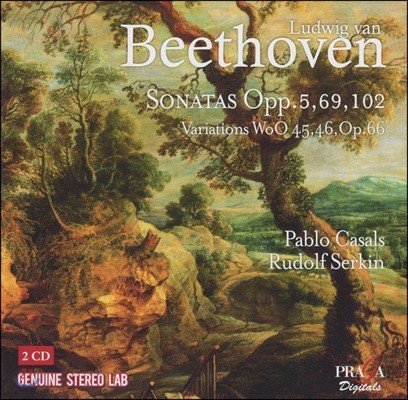 Pablo Casals / Rudolf Serkin 亥: ÿ ҳŸ, ְ (Beethoven: Cello Sonatas Opp.5, 69 & 102, Variations WoO.45, 46, Op.66)