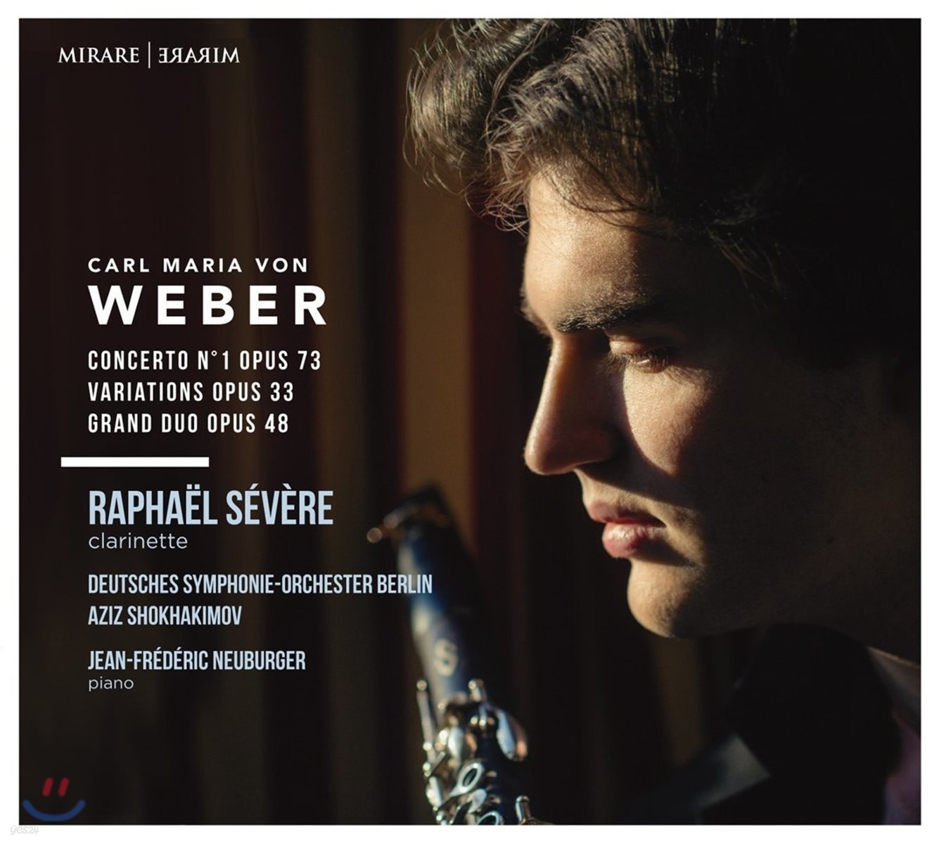 Raphael Severe 베버: 클라리넷 협주곡 1번, 변주곡, 2중주곡 그랜드 듀오 (Weber: Clarinet Concerto, Variations, Grand Duo)