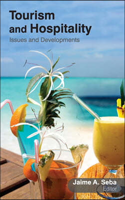 Tourism and Hospitality: Issues and Developments