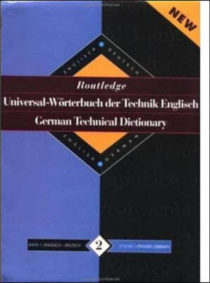 Routledge German Technical Dictionary Universal-Worterbuch der Technik Englisch