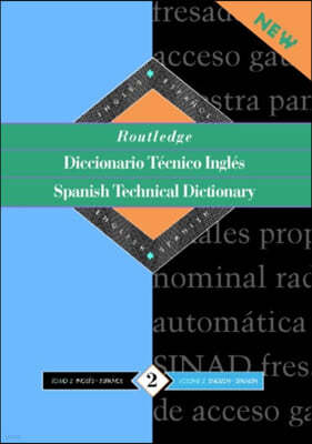 Routledge Spanish Technical Dictionary Diccionario tecnico ingles