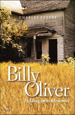 Billy Oliver: Holding On To Memories