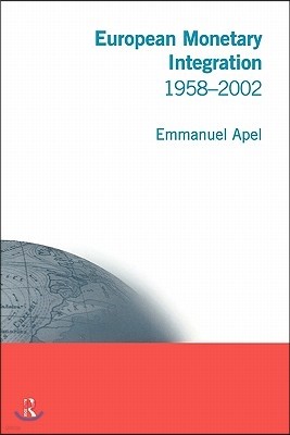 European Monetary Integration: 1958 - 2002