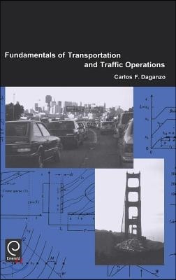 The Fundamentals of Transportation and Traffic Operations