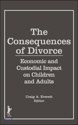 The Consequences of Divorce: Economic and Custodial Impact on Children and Adults