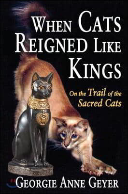 When Cats Reigned Like Kings