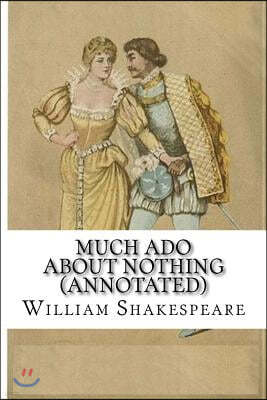 Much ADO about Nothing (Annotated)