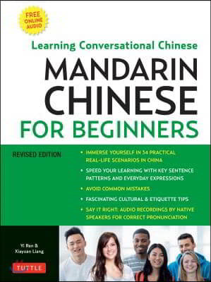 Chinese for Beginners: Learning Conversational Chinese (Fully Romanized and Free Online Audio)