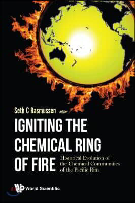 Igniting the Chemical Ring of Fire: Historical Evolution of the Chemical Communities of the Pacific Rim