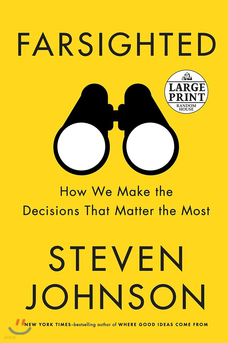 Farsighted: How We Make the Decisions That Matter the Most