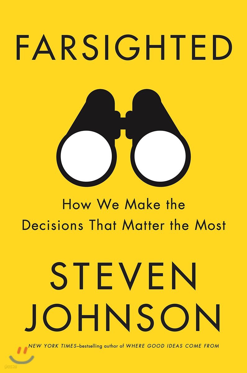 Farsighted: How We Make the Decisions That Matter the Most