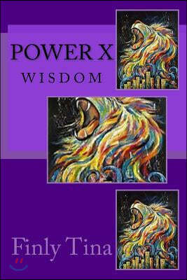 Power X: Wisdom