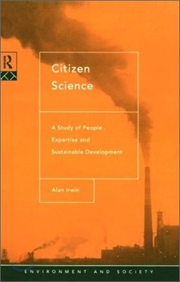 Citizen Science: A Study of People, Expertise and Sustainable Development