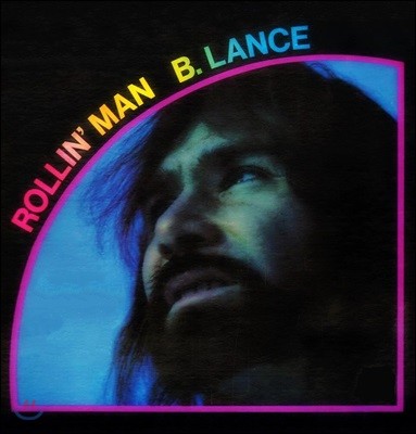 Bob Lance ( ) - Rollin' Man