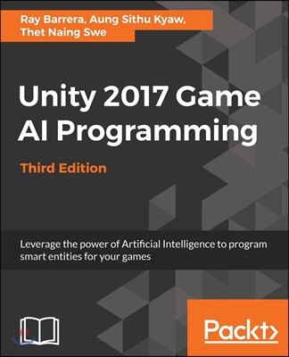 Unity 2017 Game AI Programming, Third Edition