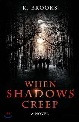 When Shadows Creep