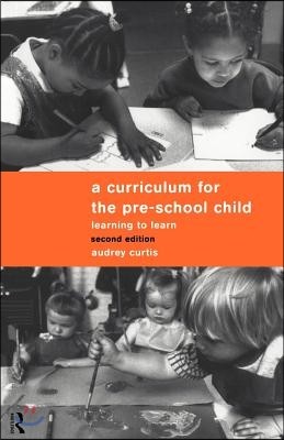 A Curriculum for the Pre-School Child