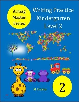 Writing Practice Kindergarten Level 2: 4 Years to 5 Years +