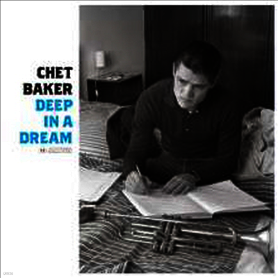 Chet Baker — Deep In A Dream (Remastered)(Limited Edition) 앨범 커버