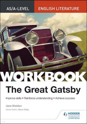 AS/A-level English Literature Workbook: The Great Gatsby