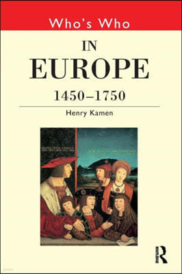 Who's Who in Europe 1450-1750