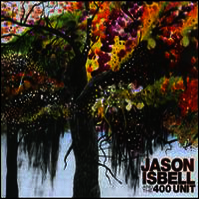 Jason Isbell & The 400 Unit — Jason Isbell & The 400 Unit 앨범 커버