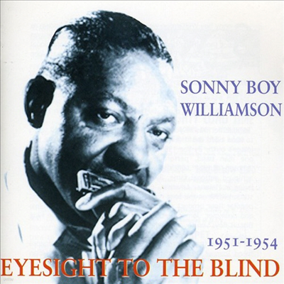 Sonny Boy Williamson II - Eyesight To The Blind (CD)