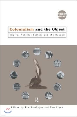 Colonialism and the Object