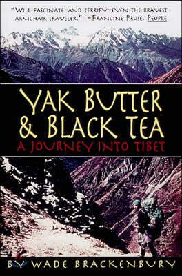 Yak Butter & Black Tea: A Journey Into Tibet