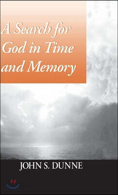 A Search for God in Time and Memory
