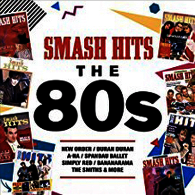 Various Artists — Smash Hits The 80s 앨범 커버