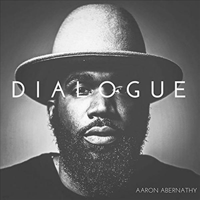 Aaron Abernathy - Dialogue (CD)