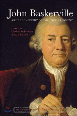 John Baskerville: Art and Industry in the Enlightenment