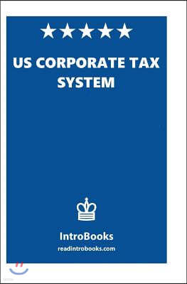 Us Corporate Tax System
