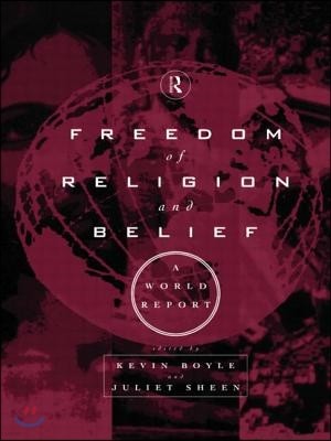 Freedom of Religion and Belief: A World Report