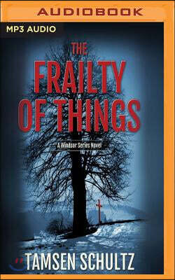 The Frailty of Things