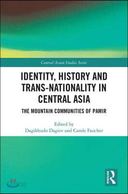 Identity, History and Trans-Nationality in Central Asia